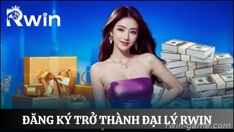 Hướng dẫn đăng ký đại lý Rwin từng bước