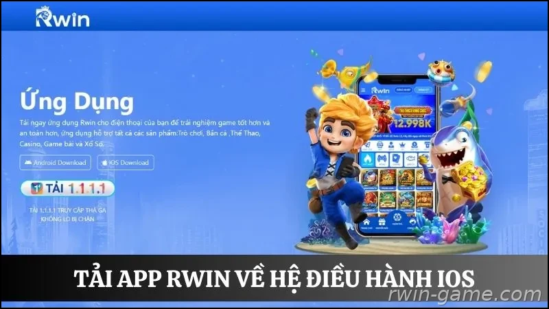 Hướng dẫn tải app Rwin miễn phí cho iOS