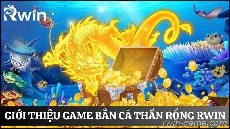 Giới thiệu game bắn cá thần rồng
