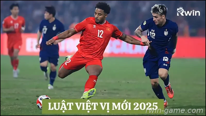 Luật việt vị mới được áp dụng trong các trận đấu hiện đại